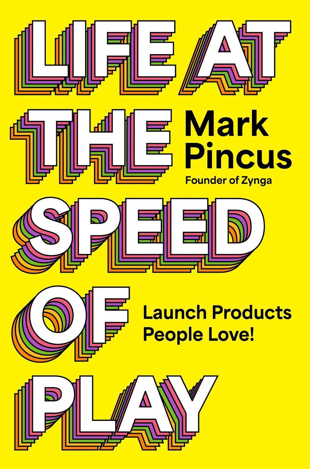 Life at the Speed of Play by Mark Pincus - ISBN: 9780063352575