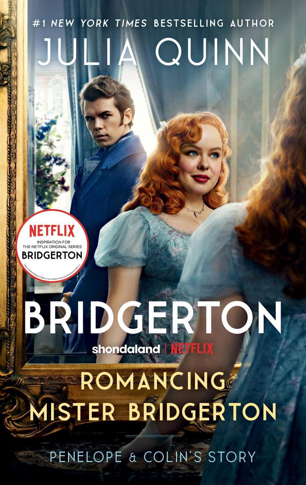 Romancing Mister Bridgerton [TV Tie-in]: Penelope & Colin's Story, The Inspiration for Bridgerton Season Three, 9780063372139