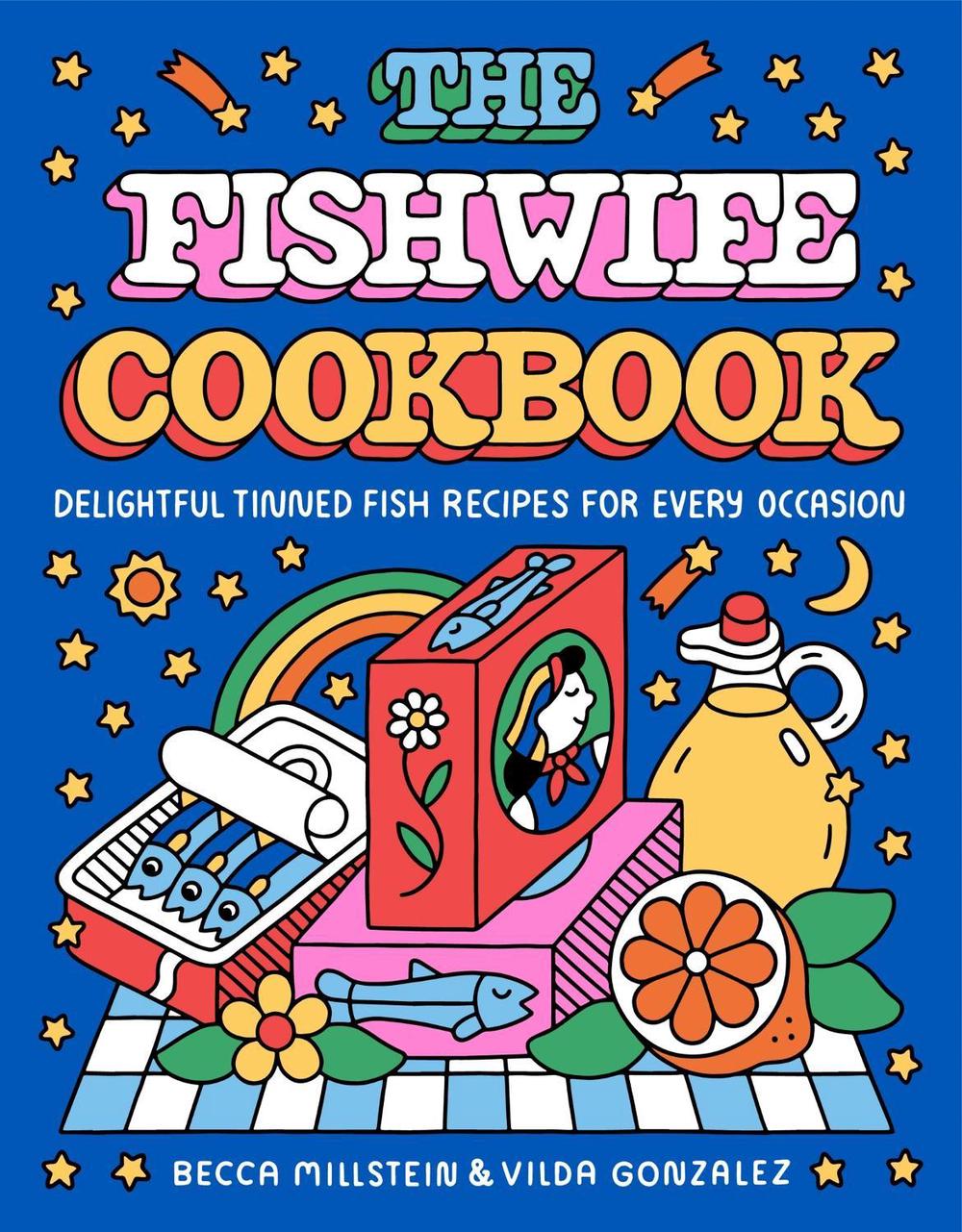 The Fishwife Cookbook, 9780063382527