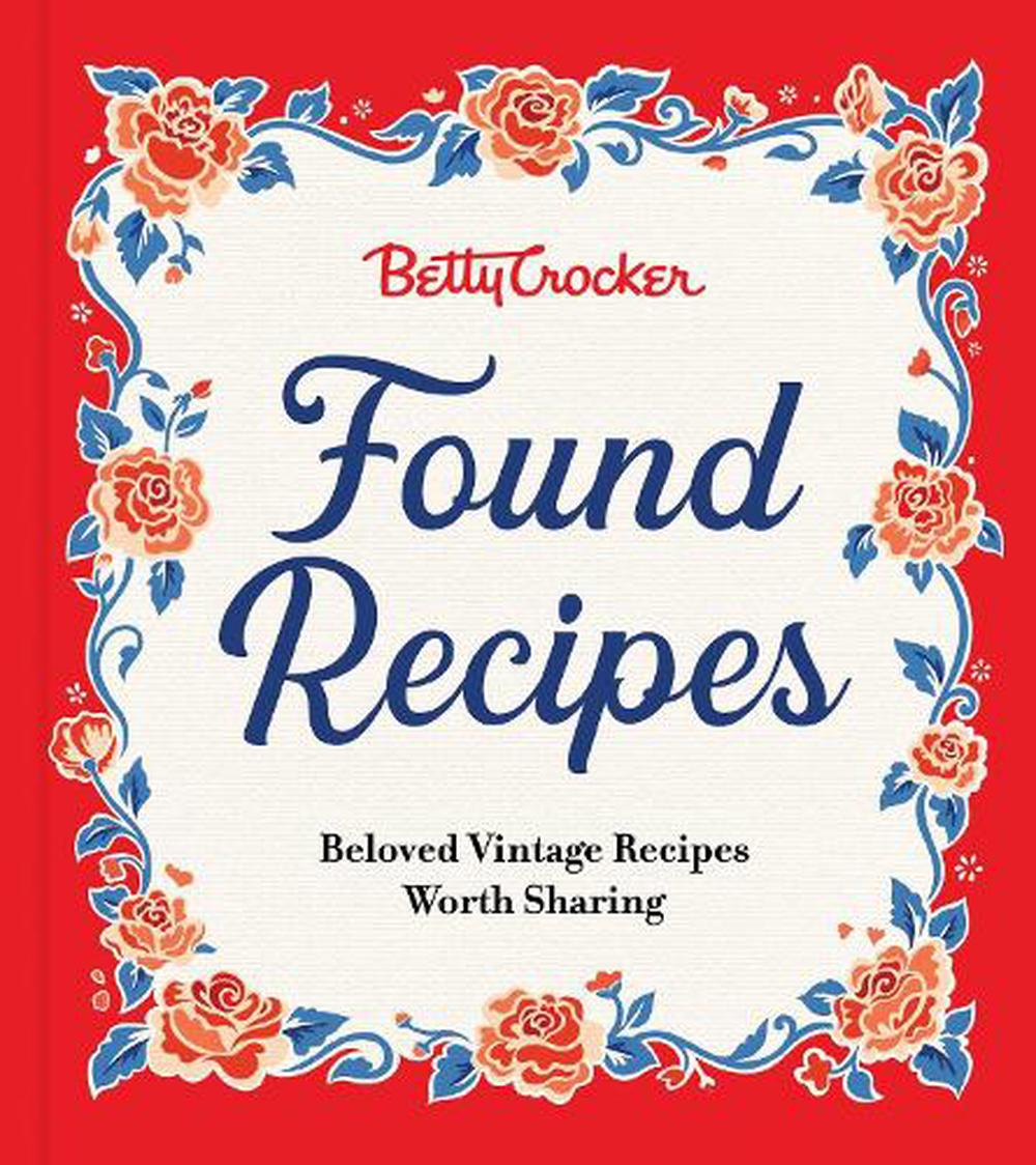 Betty Crocker Found Recipes, 9780063390966