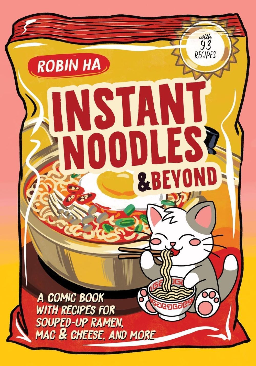 Instant Noodles and Beyond by Robin Ha - ISBN: 9780063437142