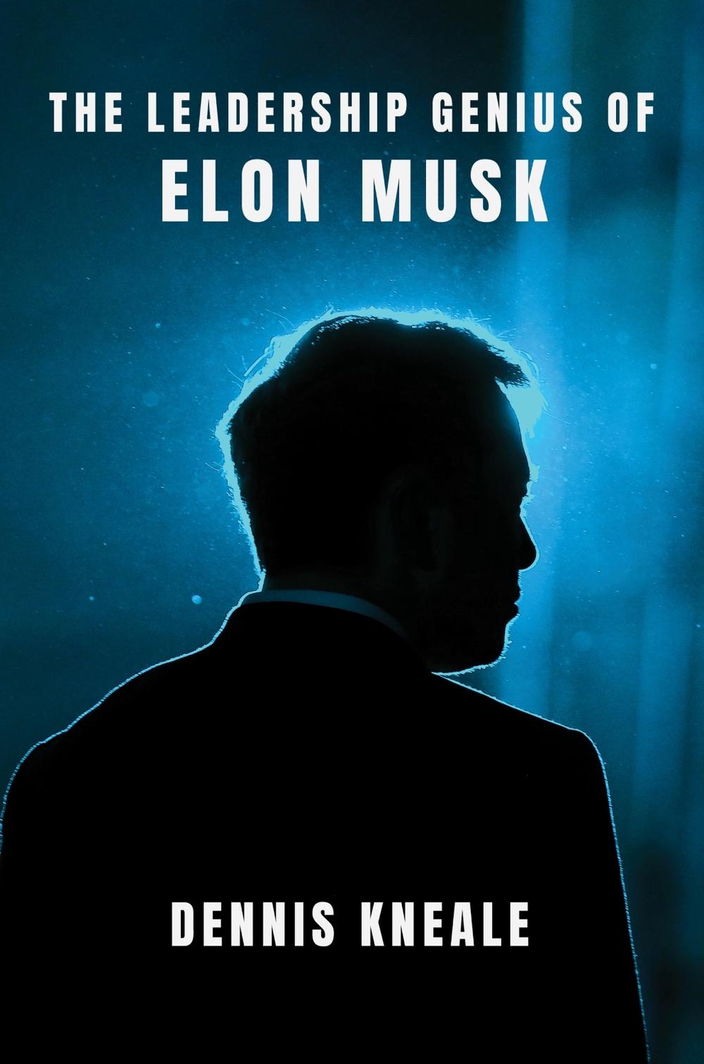 The Leadership Genius of Elon Musk, 9780063438743