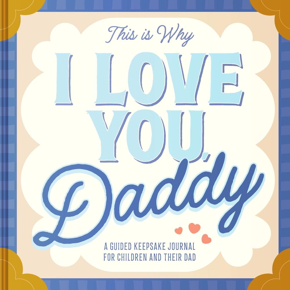 This Is Why I Love You, Daddy, 9780063439221