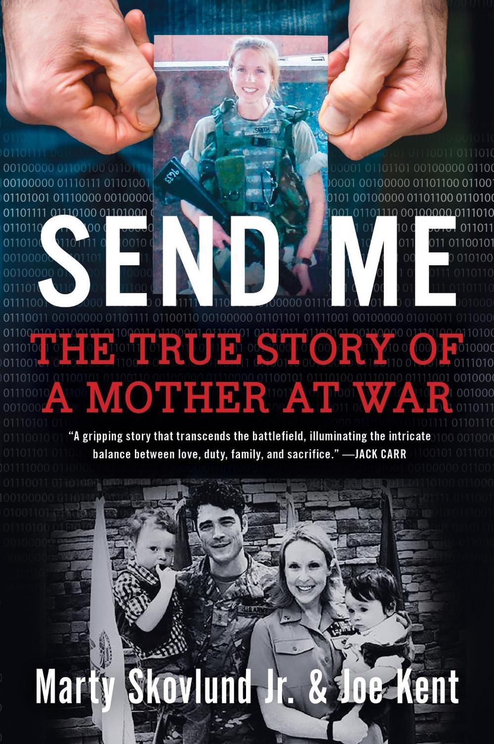 Send Me: The True Story of a Mother at War by Marty Skovlund - ISBN: 9780063446007