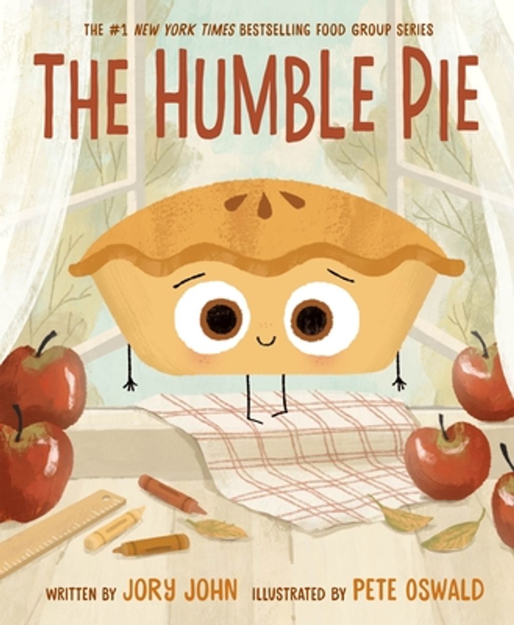 Front cover of The Humble Pie by Jory John, illustrated by Pete Oswald