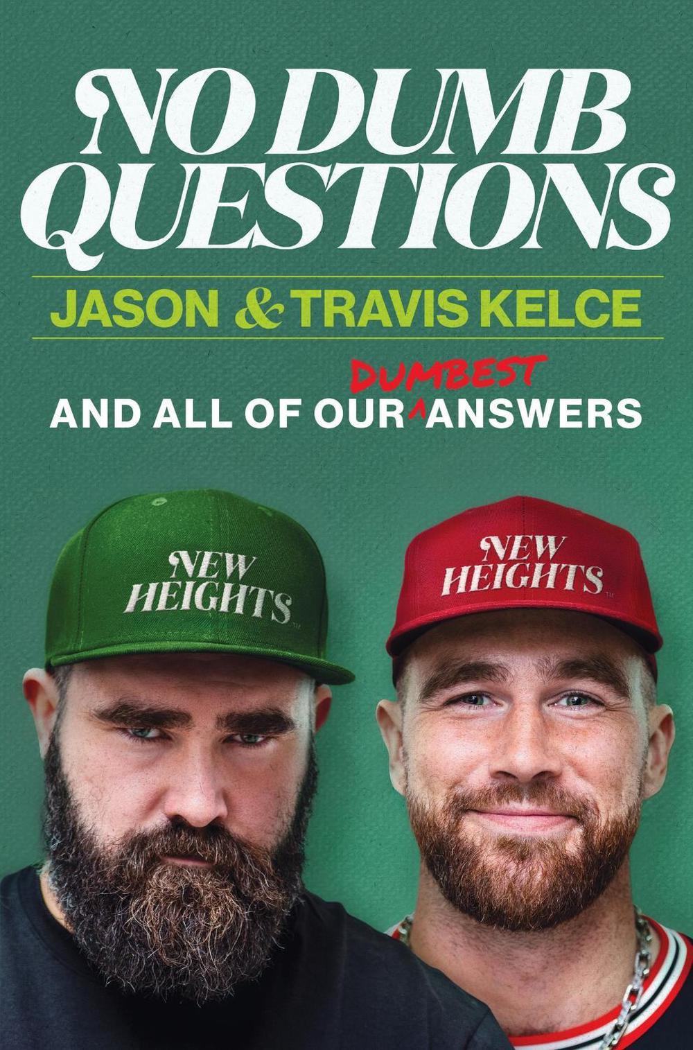 No Dumb Questions by Jason Kelce - ISBN: 9780063489578