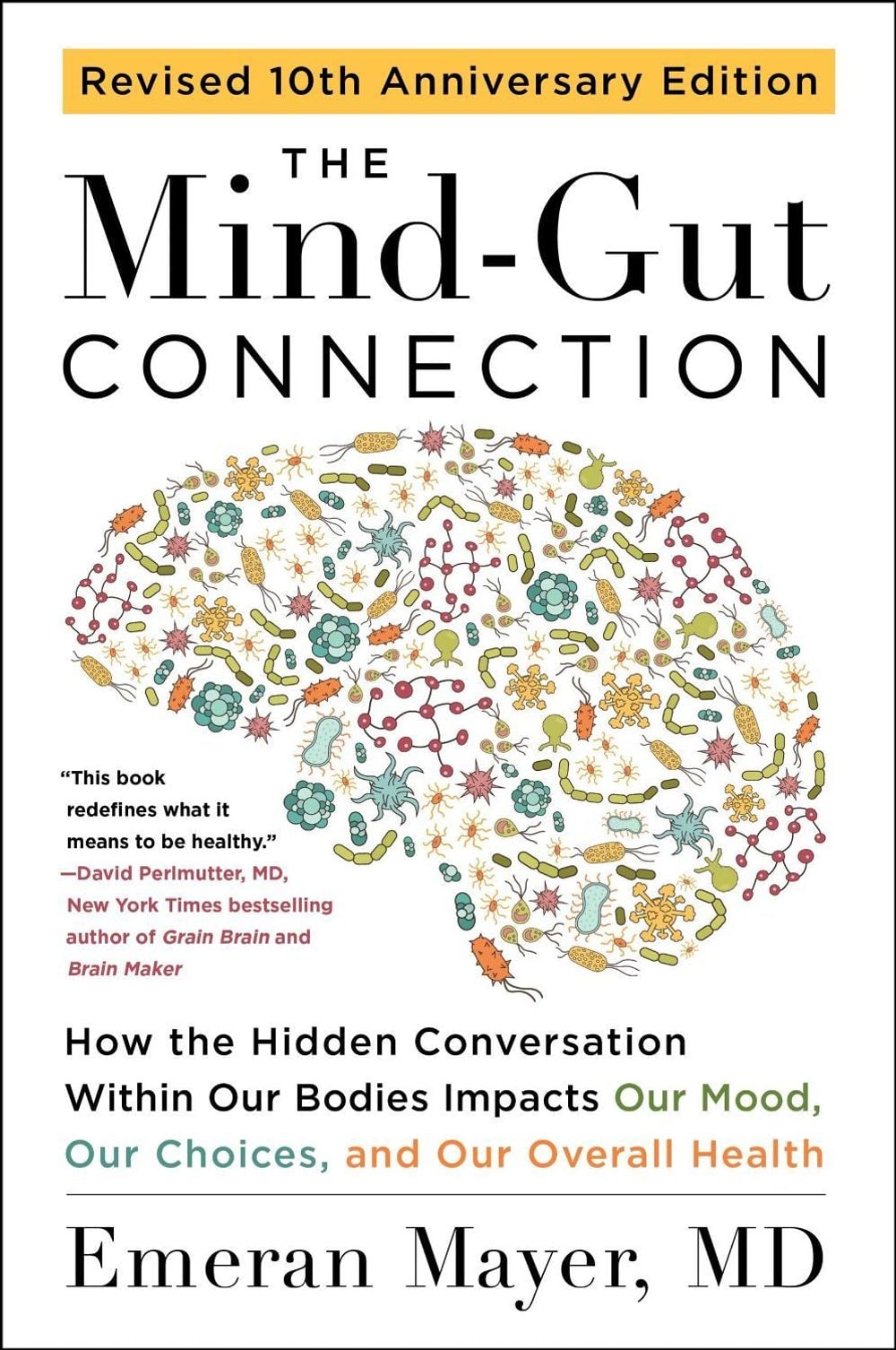 The Mind-Gut Connection (10th Anniversary Edition) by Emeran Mayer - ISBN: 9780063516441