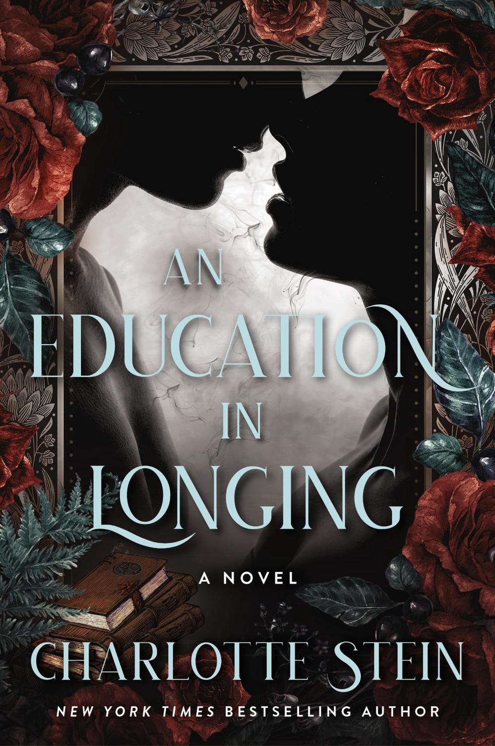 An Education in Longing by Charlotte Stein - ISBN: 9780063577121