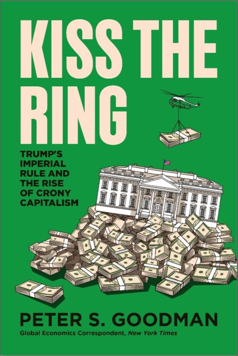 Kiss the Ring by Peter S. Goodman - ISBN: 9780063725072