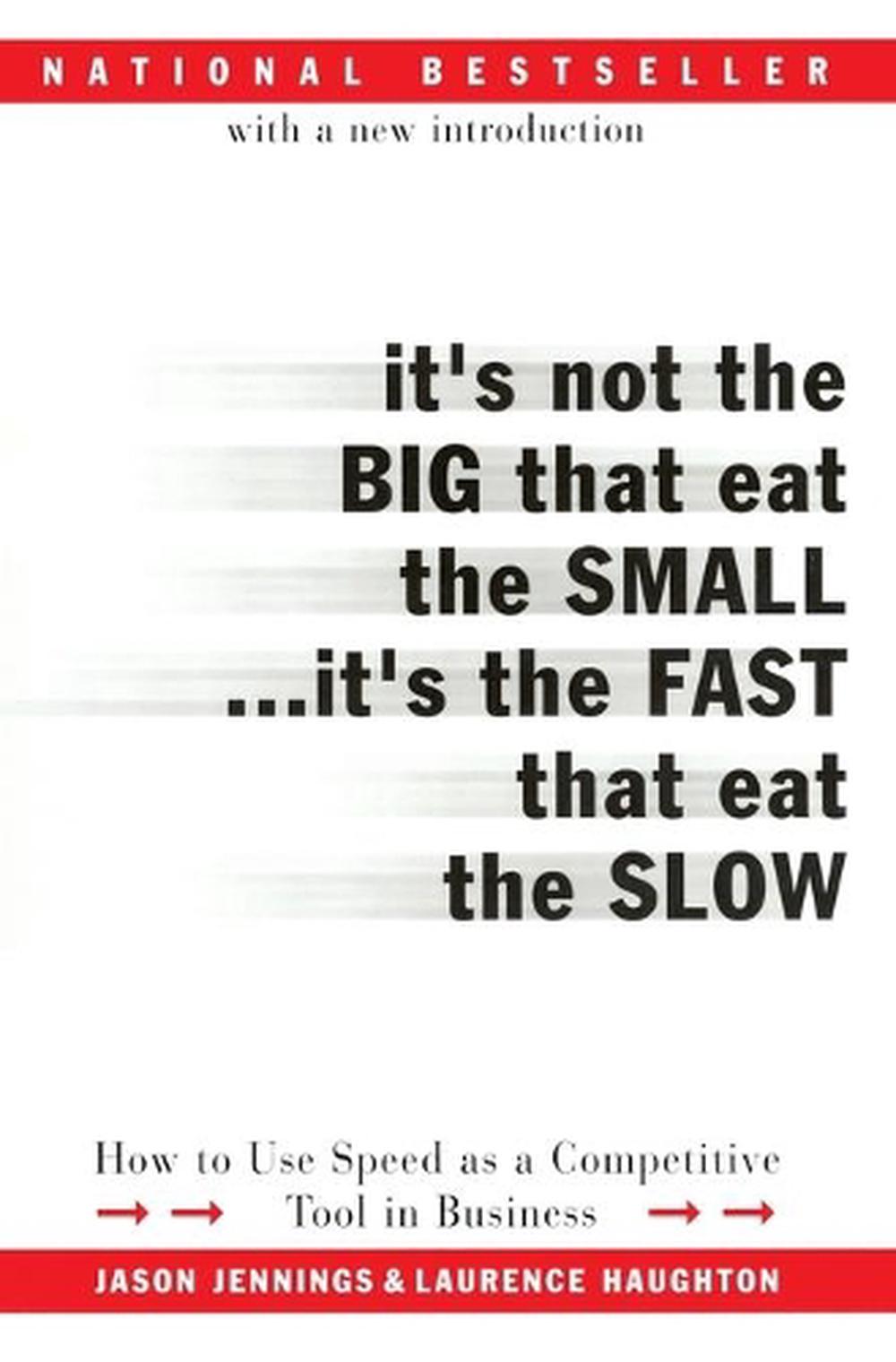 It's Not the Big That Eat the Small...It's the Fast That Eat the Slow, 9780066620541