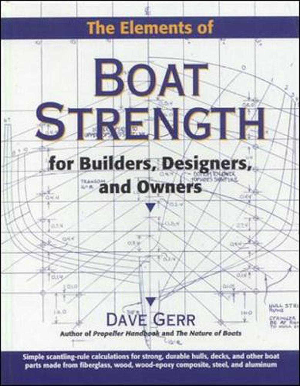 The Elements of Boat Strength: For Builders, Designers, and Owners, 1st Edition, 9780070231597
