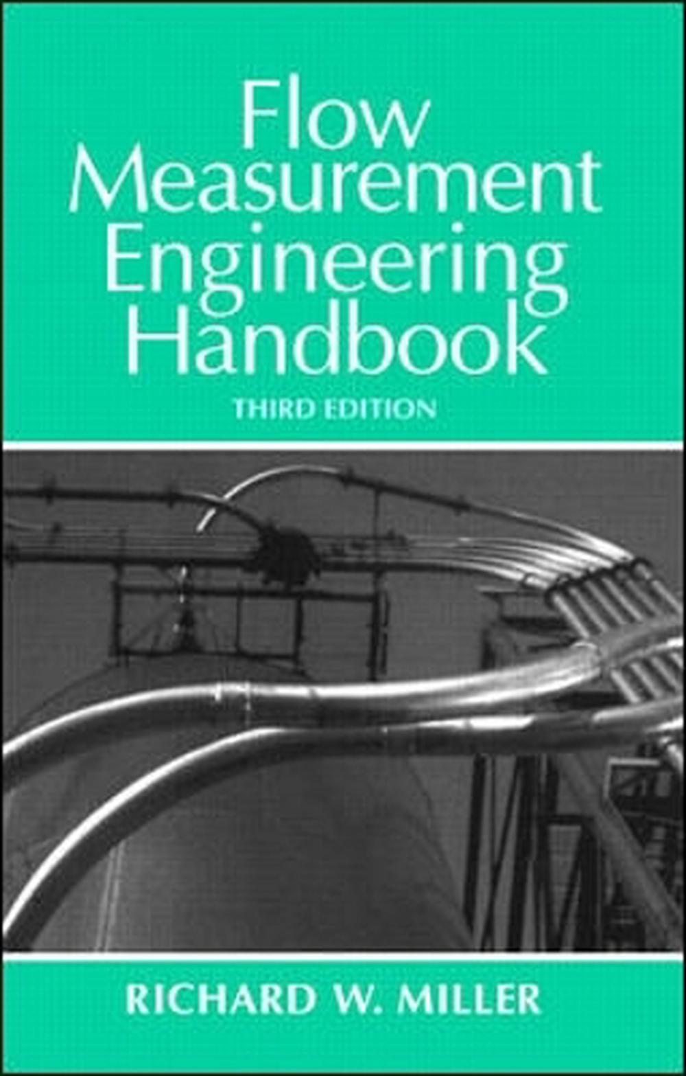 Flow Measurement Engineering Handbook by Richard W. Miller, Hardcover