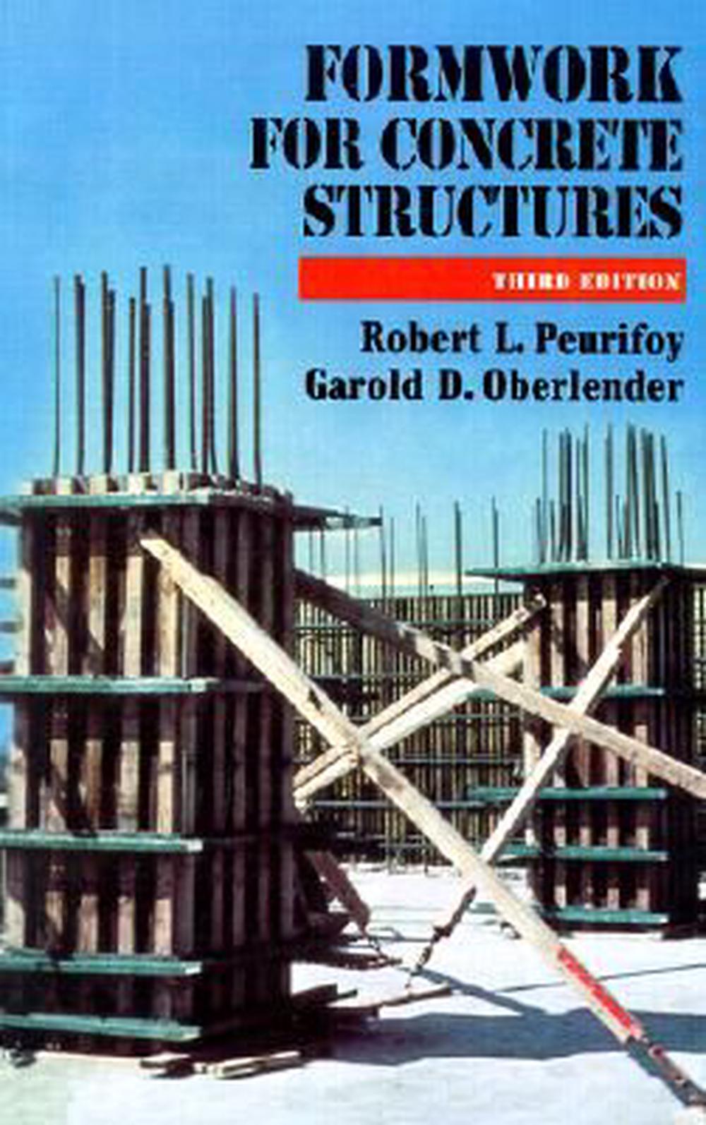 Formwork for Concrete Structures by Robert L. Peurifoy, Hardcover