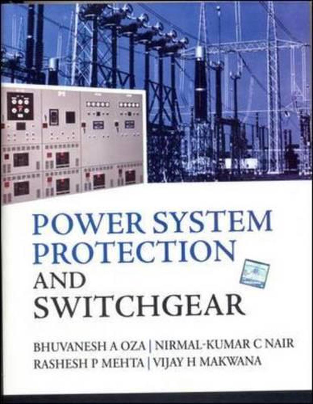 Power System Protection & Switchgear by Bhuvanesh A. Oza, Paperback