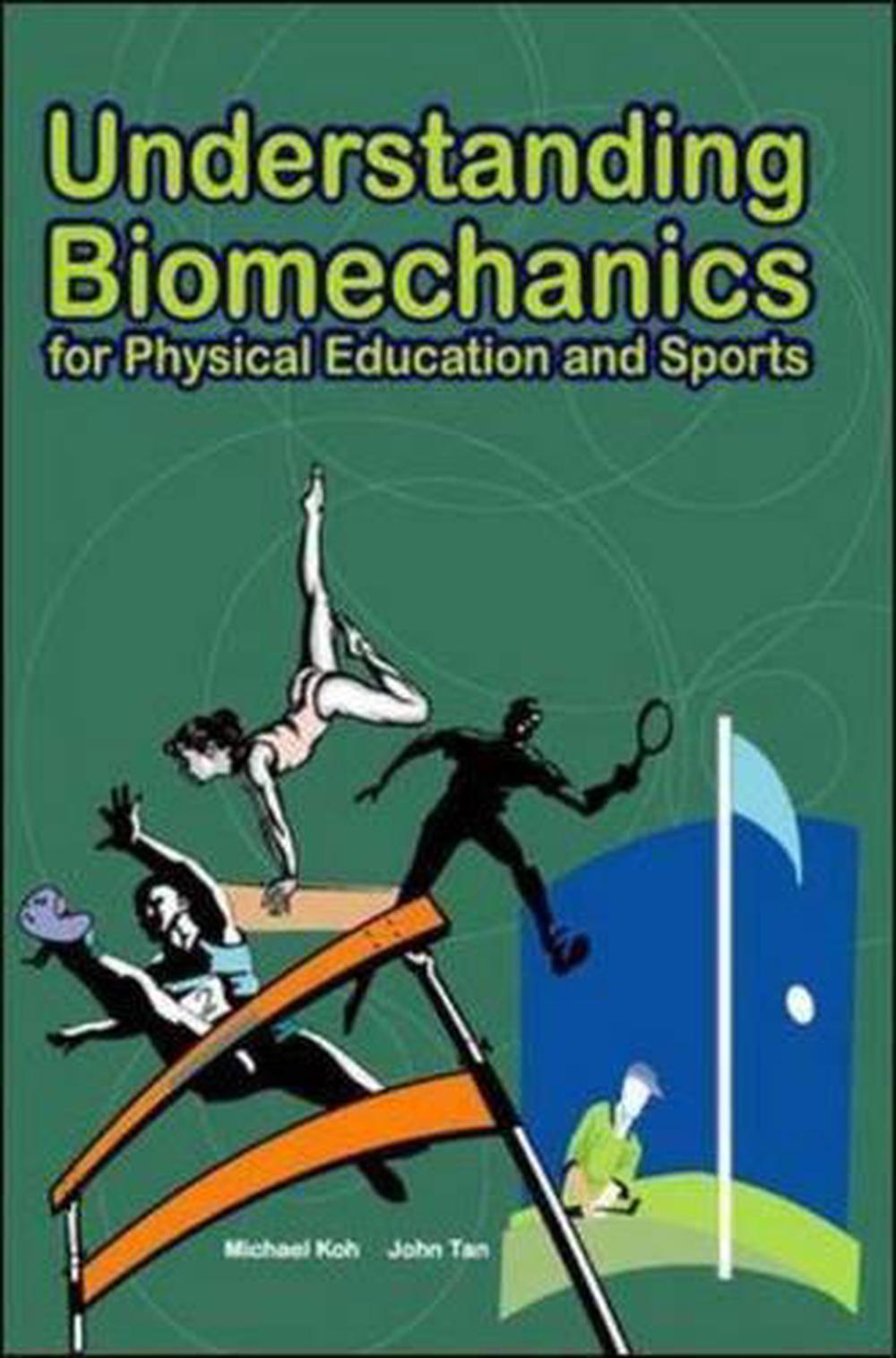 UNDERSTANDING BIOMECHANICS 4 PE and SPORTS, 9780071247733