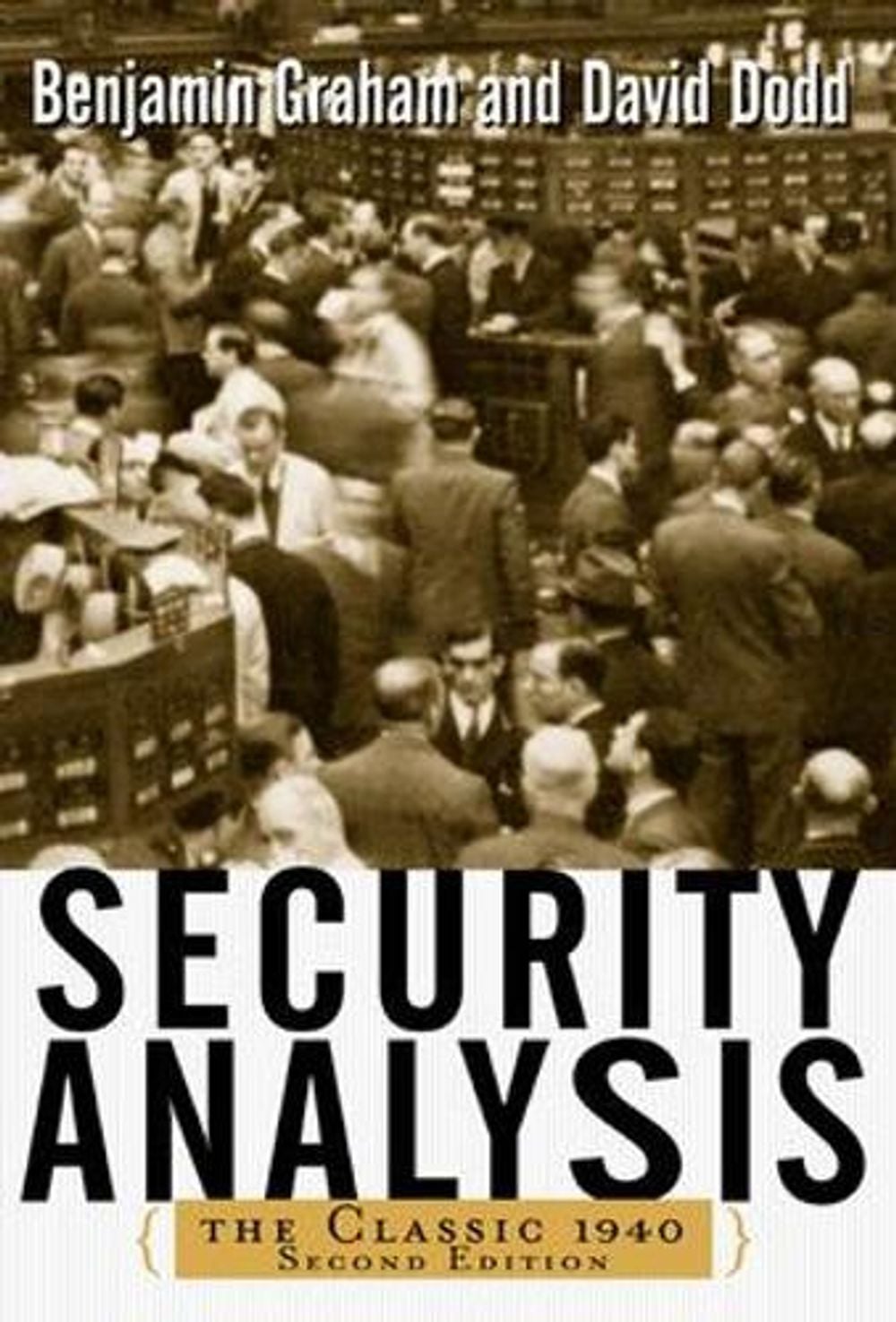 Security Analysis: The Classic 1940 Edition, 2nd Edition by Benjamin Graham - ISBN: 9780071412285