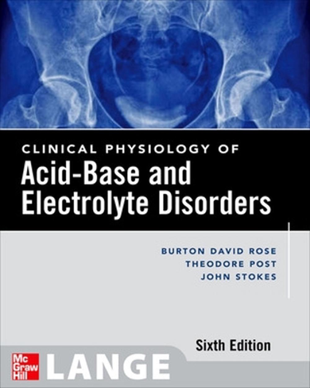Clinical Physiology of Acid-Base and Electrolyte Disorders, 6th Edition, 9780071413329