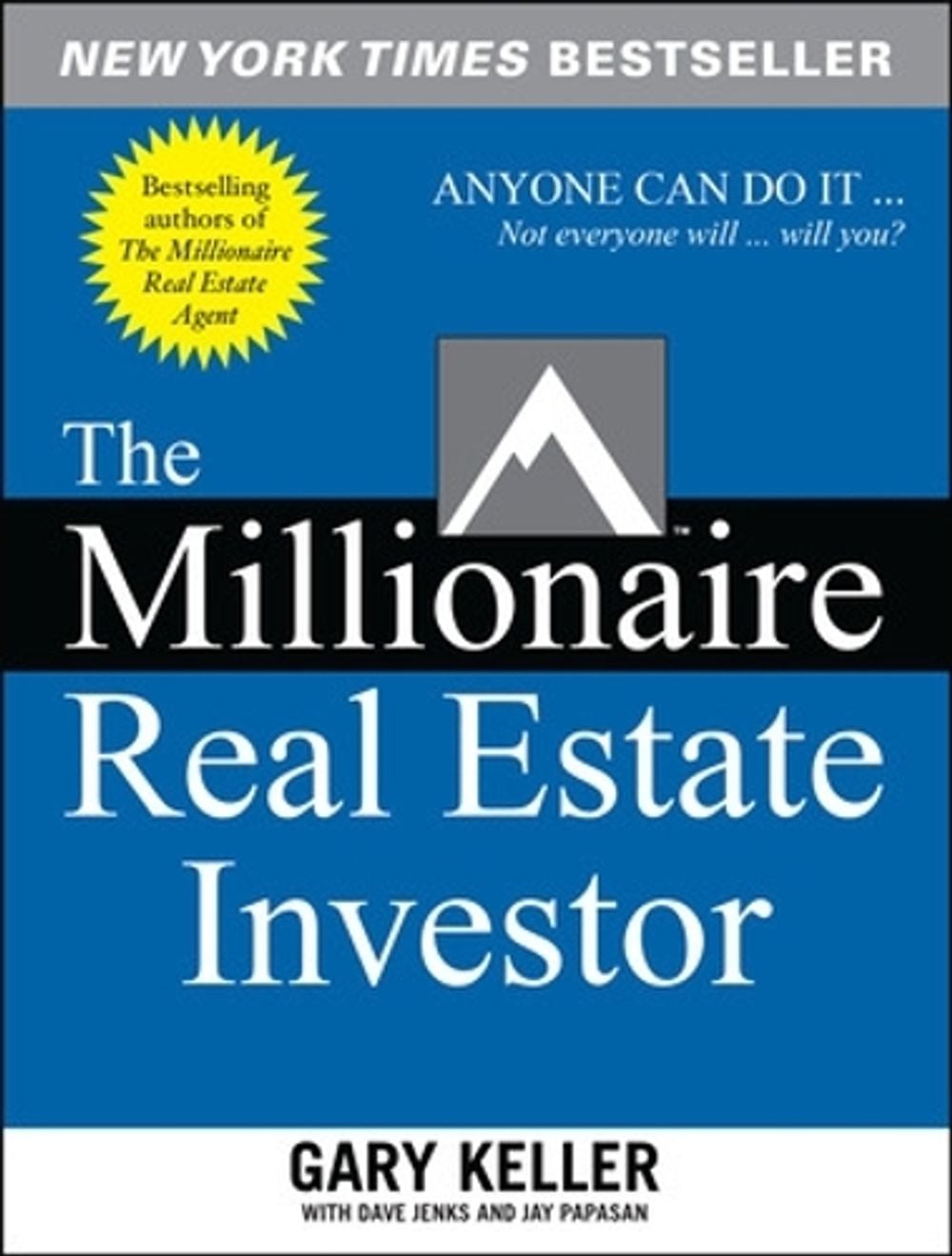 The Millionaire Real Estate Investor, 1st Edition by Gary Keller - ISBN: 9780071446372