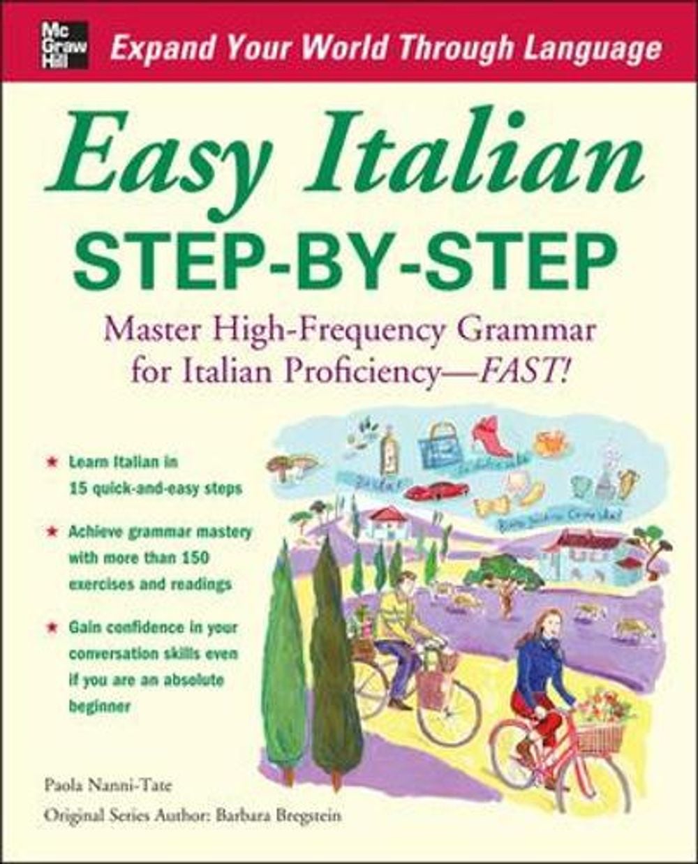 Easy Italian Step-by-Step, 1st Edition by Paola Nanni-Tate - ISBN: 9780071453899