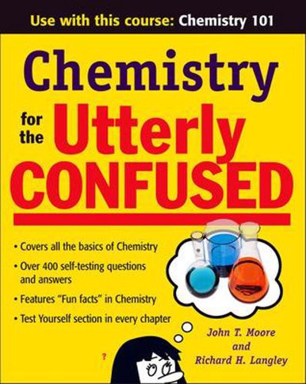 Chemistry for the Utterly Confused by Richard Langley, Paperback