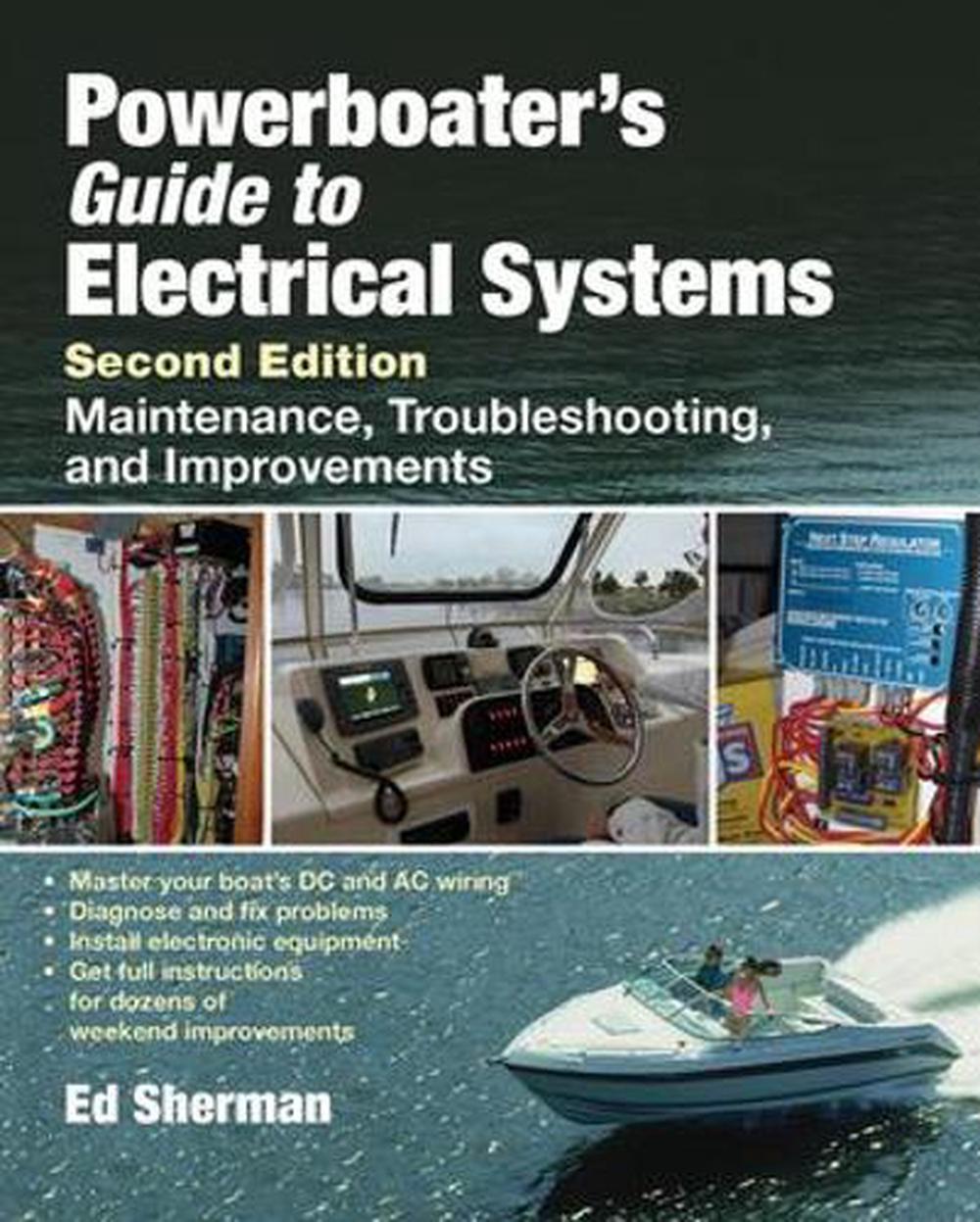 Boater S Guide To Electrical Systems Maintenance Boater S Guide To Electrical Systems Maintenance Troubleshooting And Improvements By Edwin R Sherman Hardcover 9780071485500 Online At The