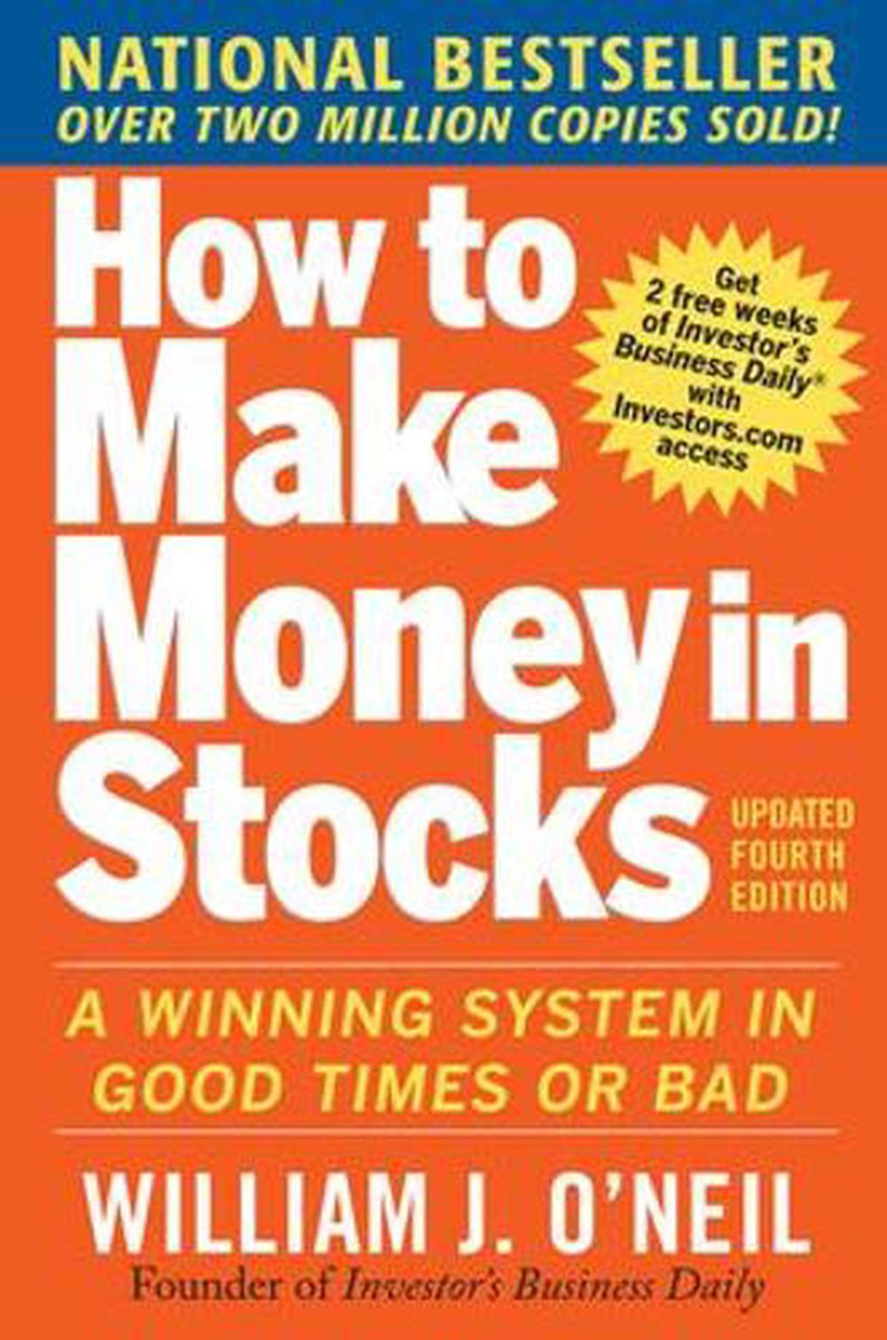 How to Make Money in Stocks: A Winning System in Good Times and Bad, Fourth Edition, 9780071614139