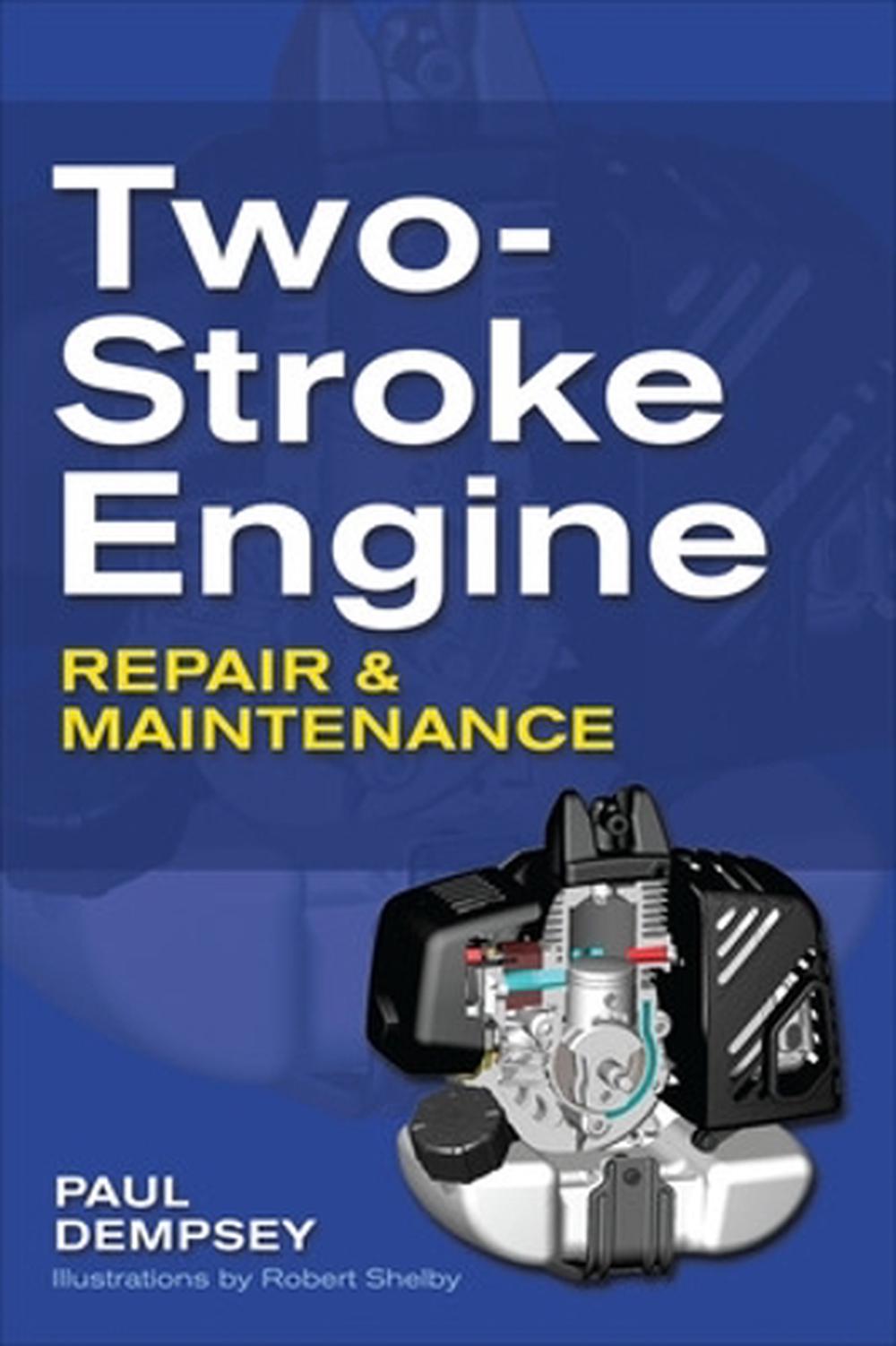 Two-Stroke Engine Repair and Maintenance, 9780071625395