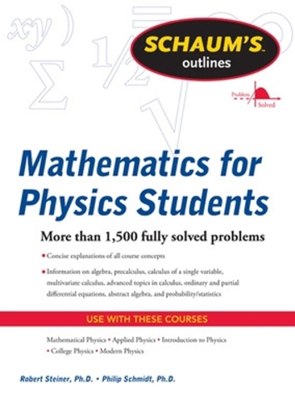 Schaum's Outline of Mathematics for Physics Students by Robert Steiner - ISBN: 9780071634151