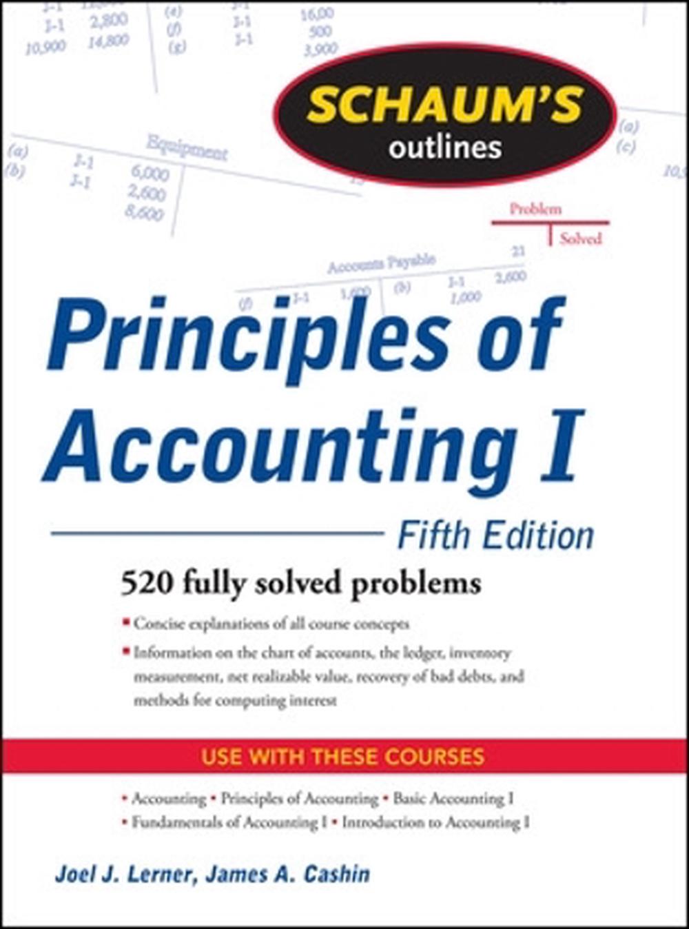 Schaum's Outline of Principles of Accounting I, Fifth Edition, 5th Edition, 9780071635387