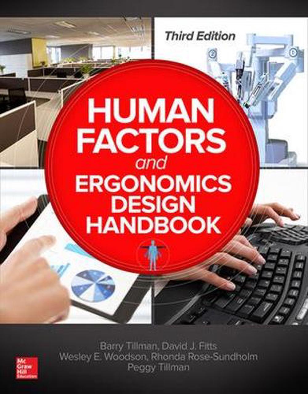 Human Factors and Ergonomics Design Handbook, Third Edition, 3rd Edition by Barry Tillman - ISBN: 9780071702874