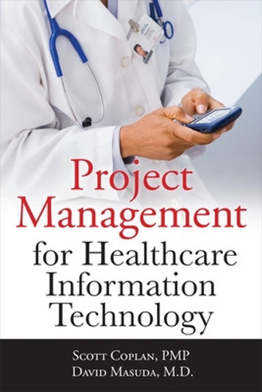 Project Management for Healthcare Information Technology, 9780071740531
