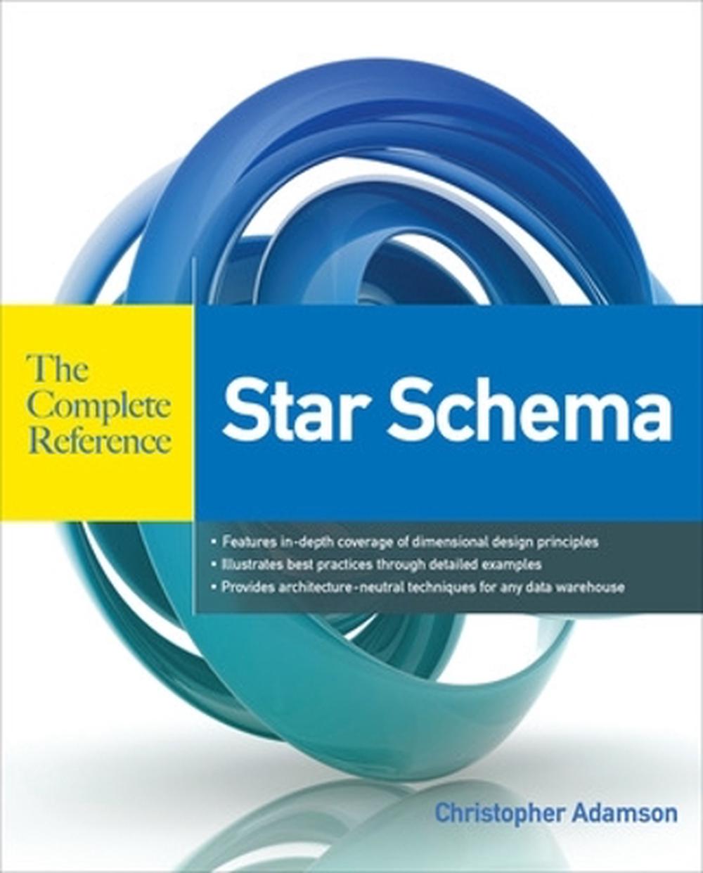 Star Schema The Complete Reference, 9780071744324