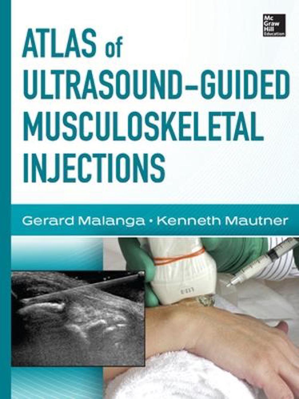 Atlas of Ultrasound-Guided Musculoskeletal Injections, 9780071769679
