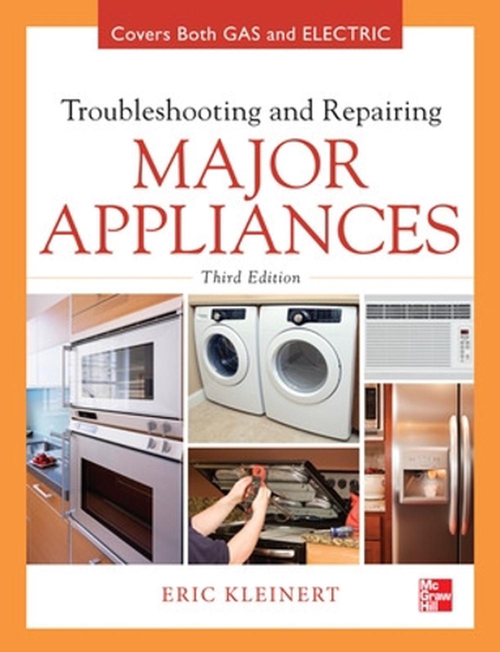 Troubleshooting and Repairing Major Appliances, 3rd Edition, 9780071770187