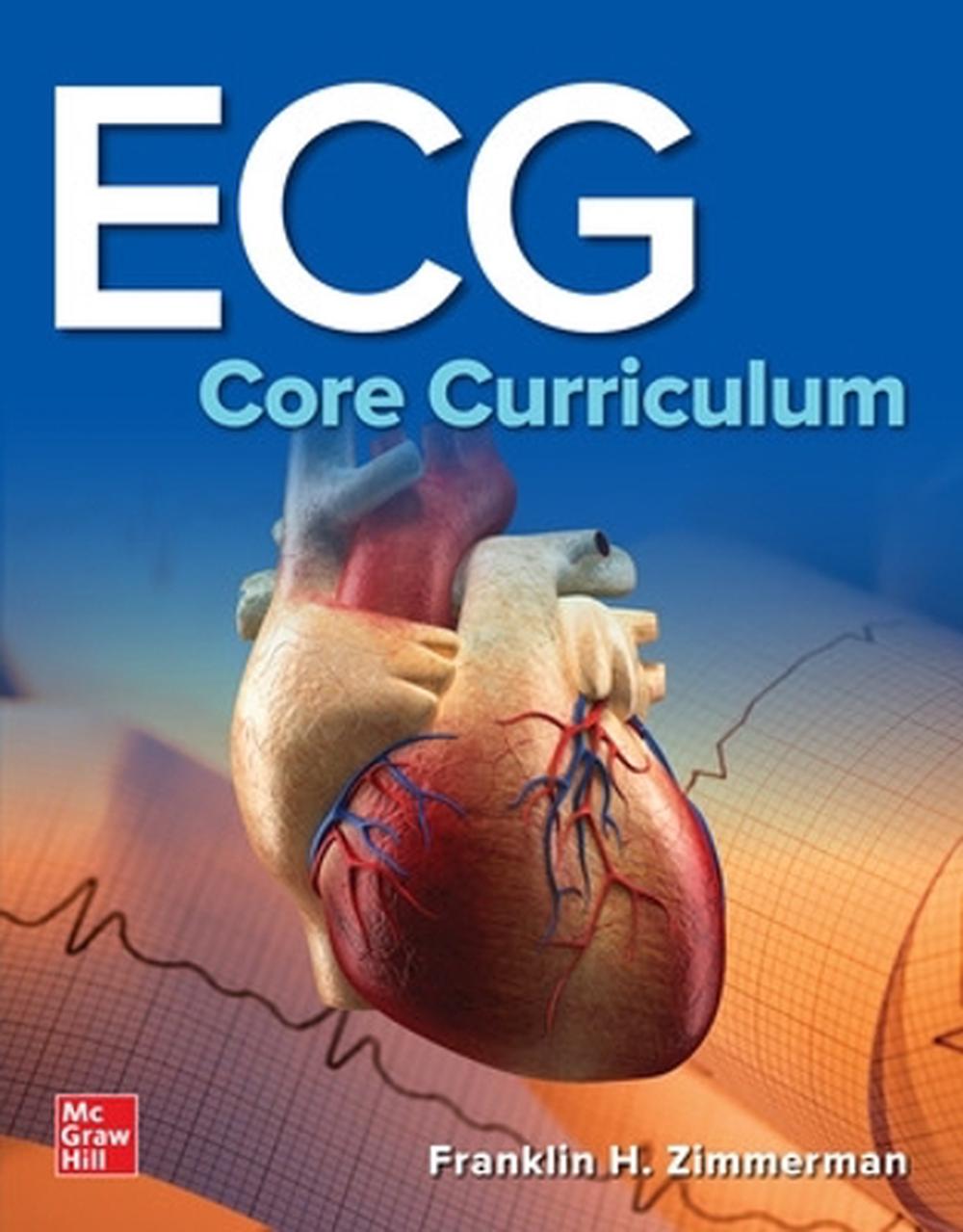 ECG Core Curriculum by Franklin Zimmerman - ISBN: 9780071785211