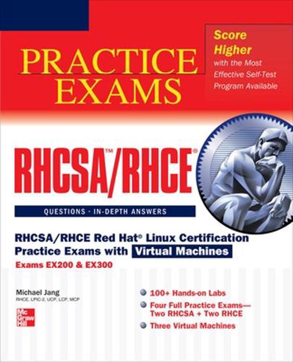 RHCSA/RHCE Red Hat Linux Certification Practice Exams with Virtual Machines (Exams EX200 & EX300), 9780071801607