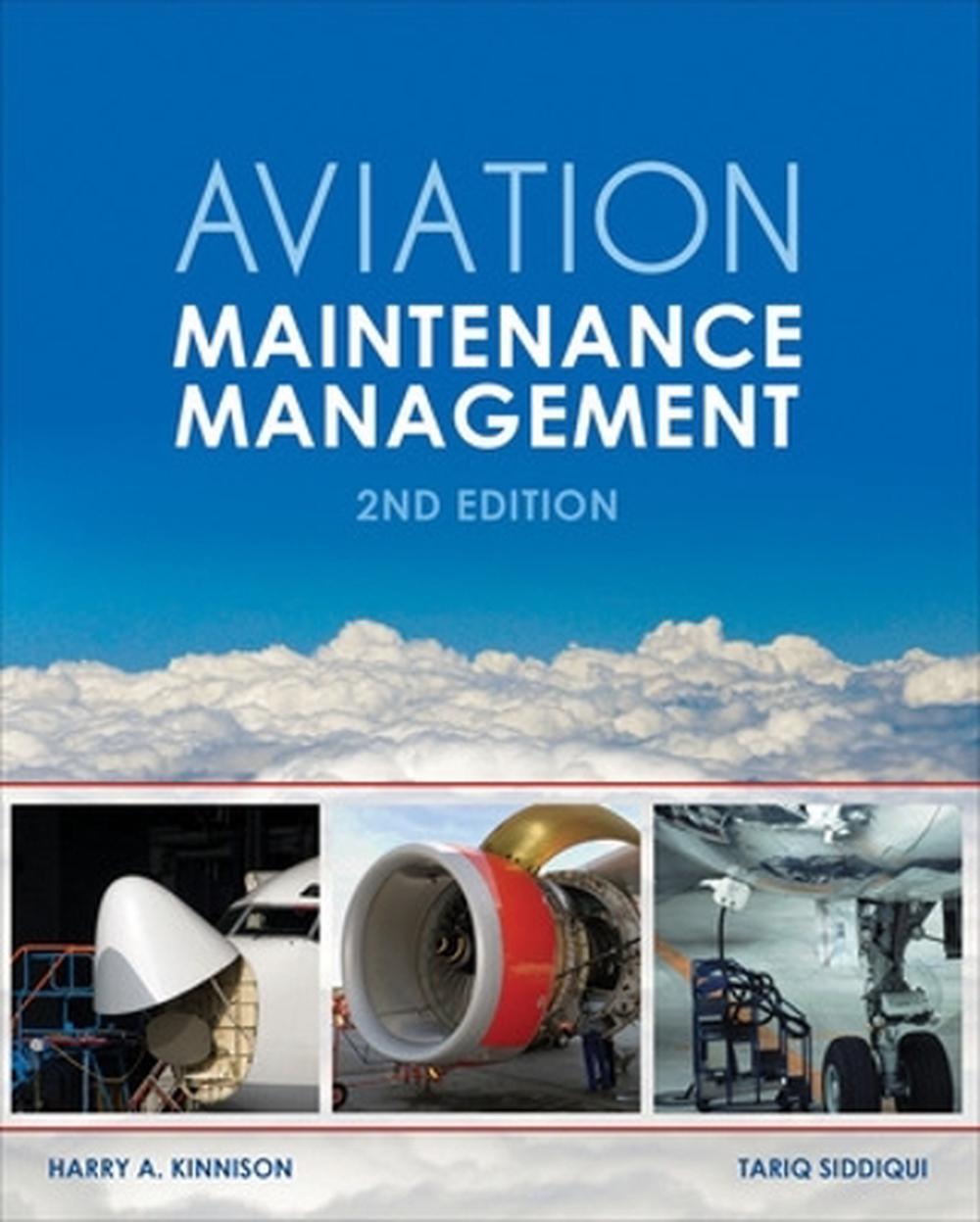 Aviation Maintenance Management, Second Edition, 2nd Edition by Tariq Siddiqui - ISBN: 9780071805025