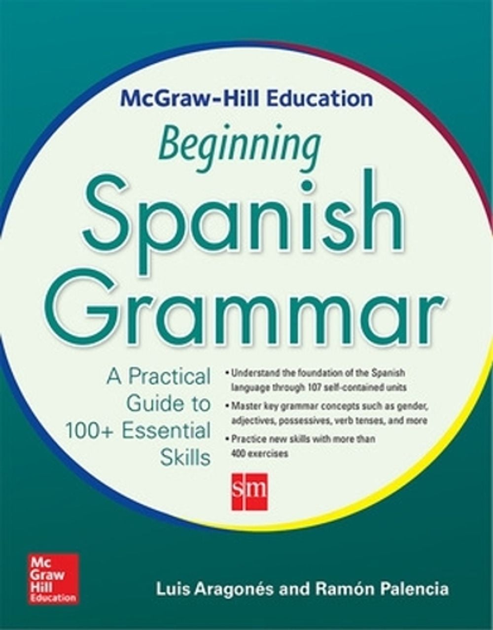 McGraw-Hill Education Beginning Spanish Grammar by Luis Aragones - ISBN: 9780071840644