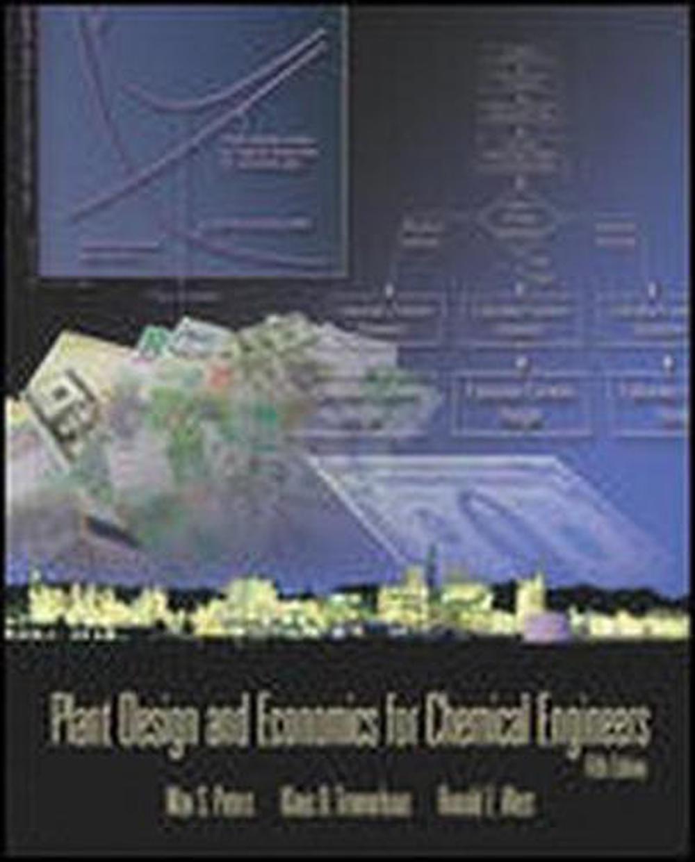 Plant Design and Economics for Chemical Engineers, 5th Edition, 9780072392661