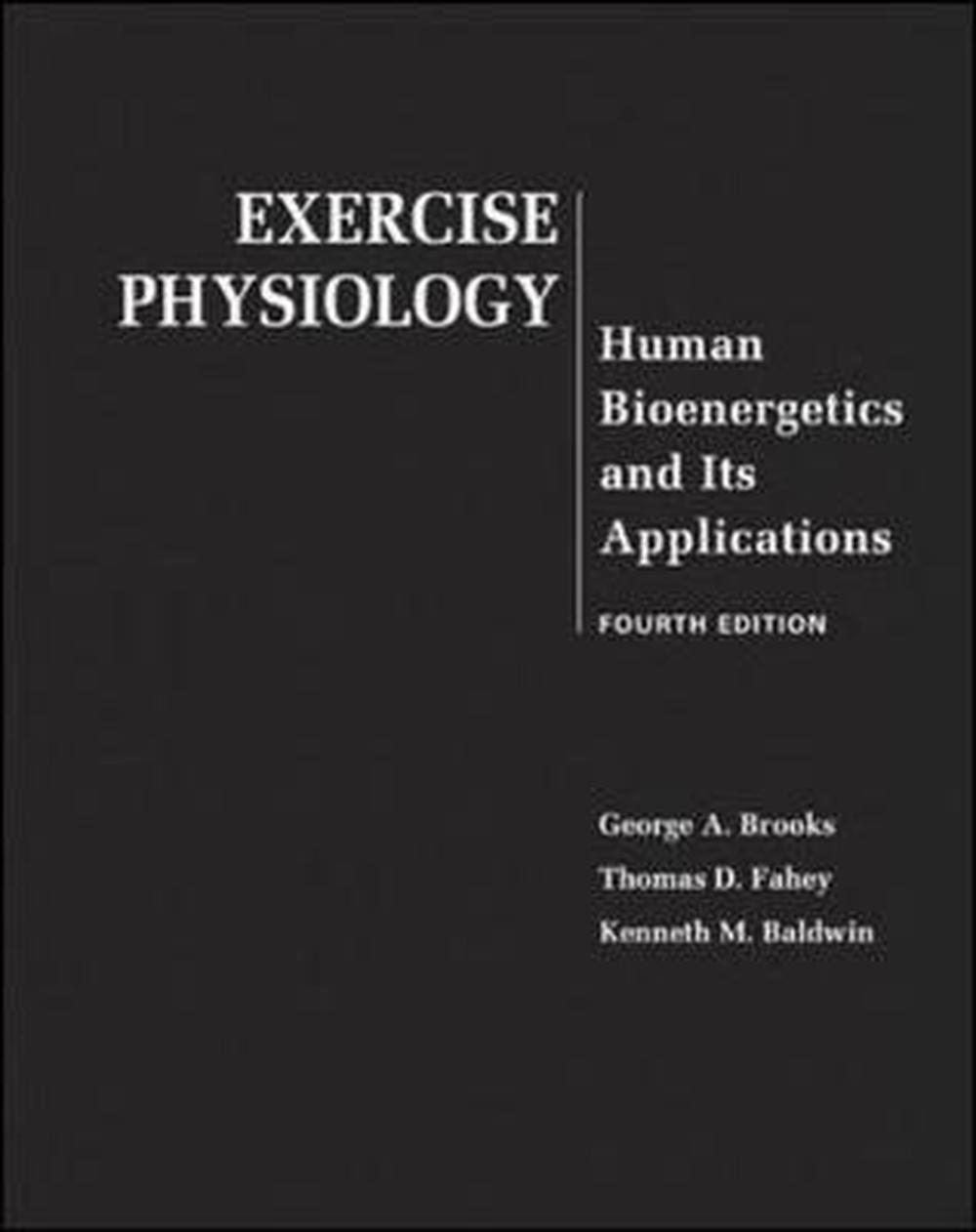 Exercise Physiology Human Bioenergetics and Its Applications, 4th