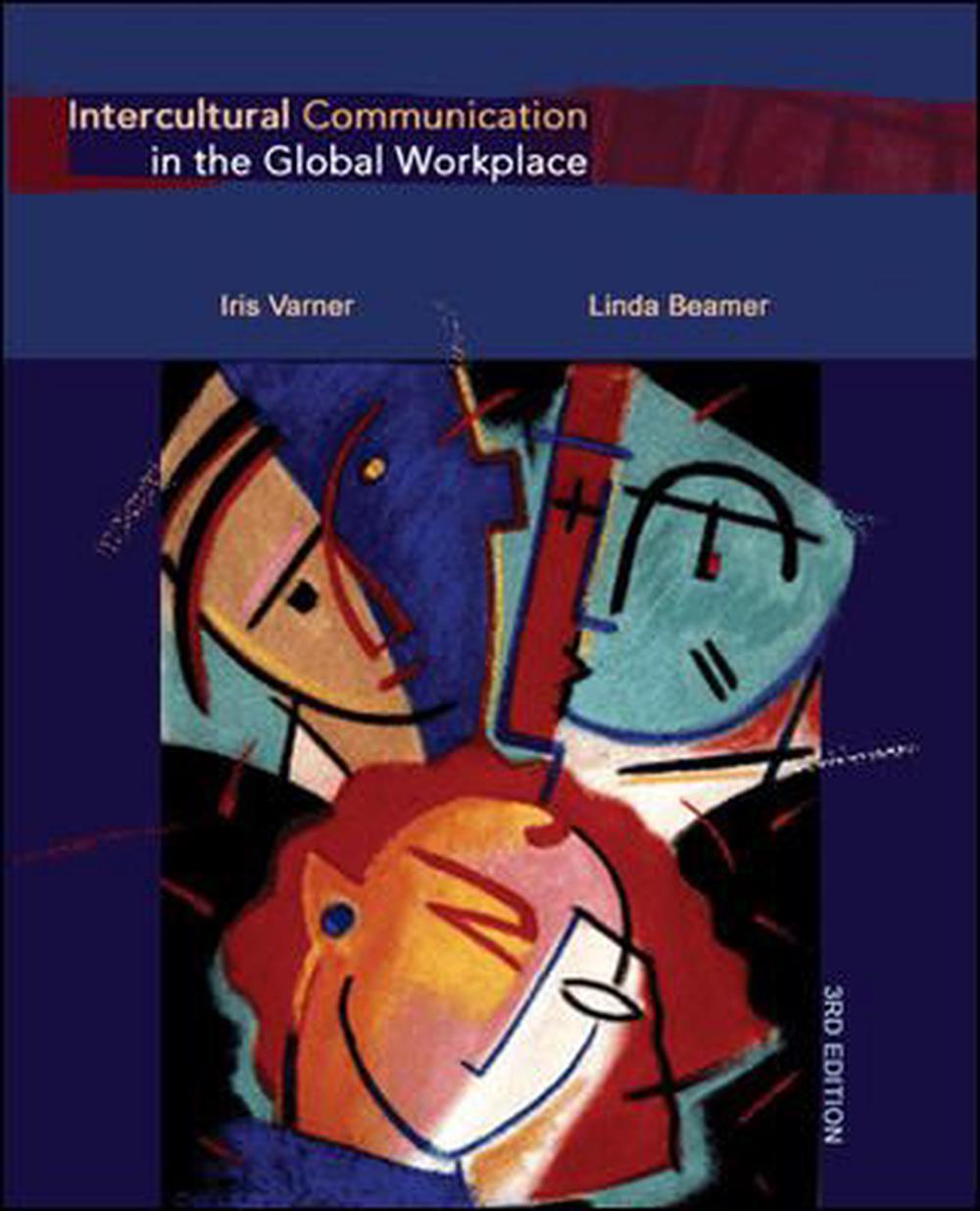 Intercultural Communication In The Global Workplace By Linda Beamer ...