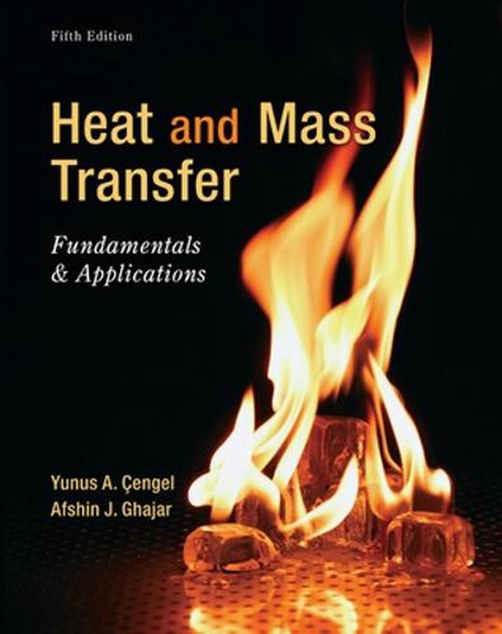 Heat and Mass Transfer: Fundamentals and Applications, 9780073398181