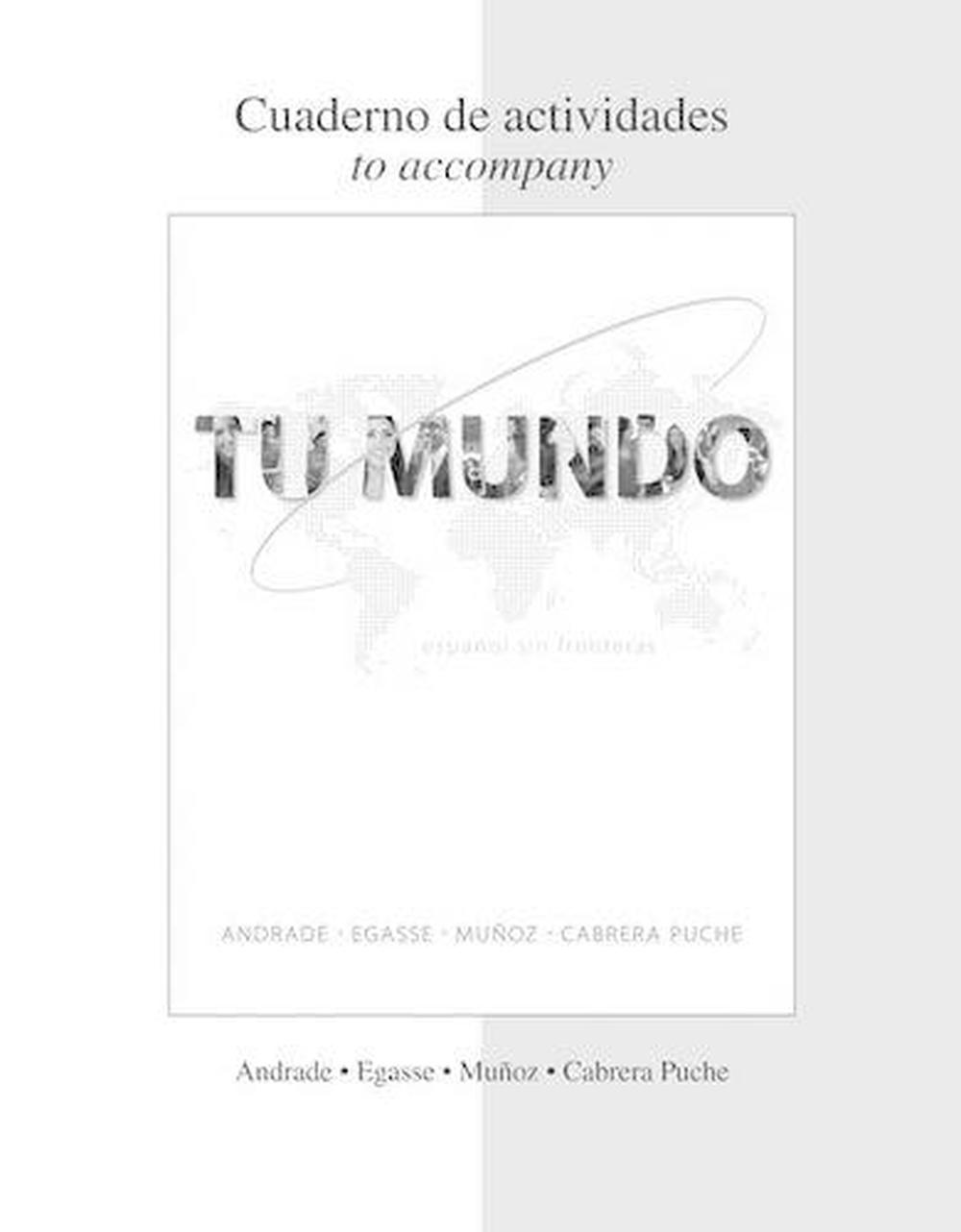 Tu Mundo Espanol Sin Fronteras [With Cuaderno de Actividades] by