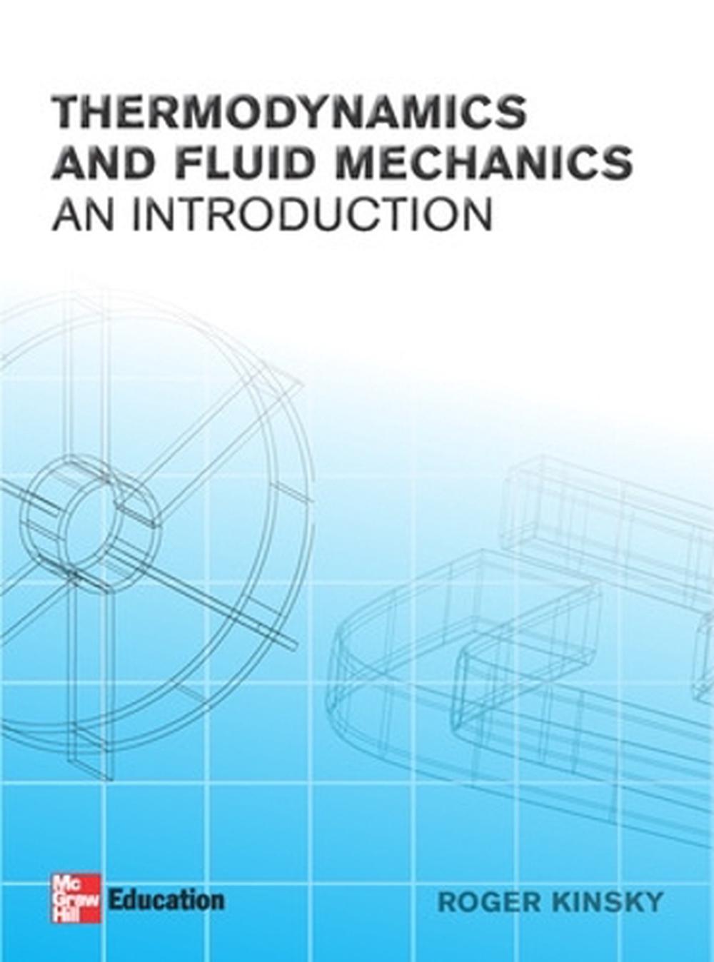 Introductory Thermodynamics and Fluids Mechanics, 9780074702383