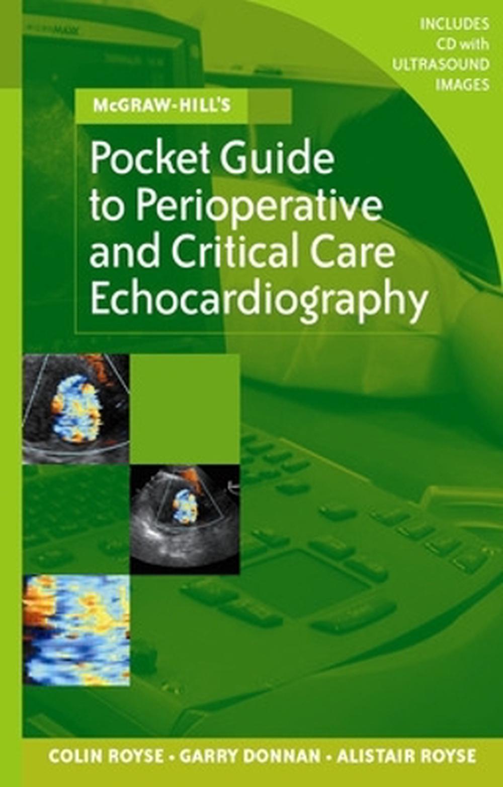 Pocket Guide to Perioperative and Critical Care Echocardiography, Australian ed Edition by Colin Royse - ISBN: 9780074716113