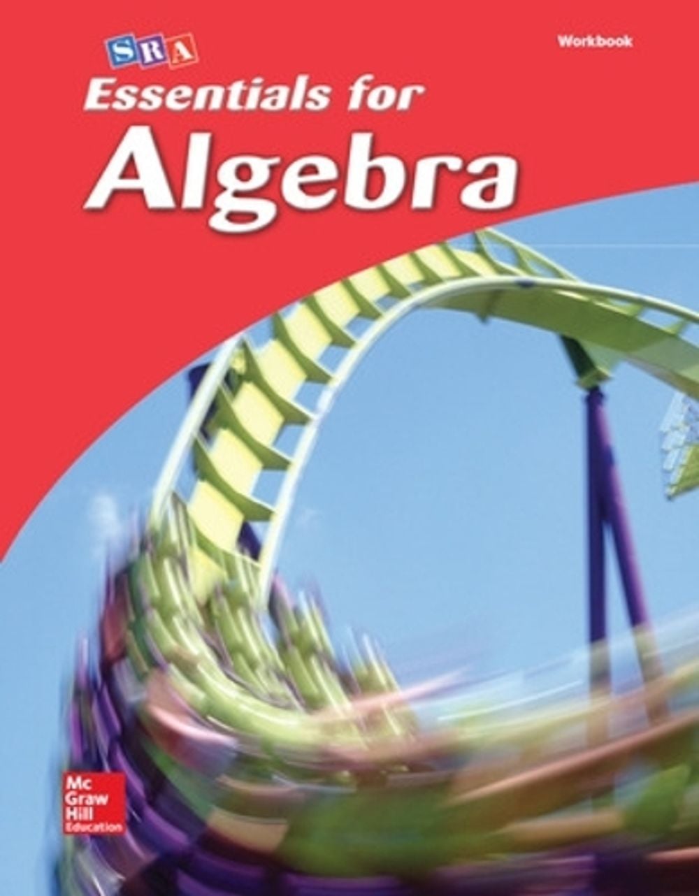 Essentials for Algebra, Student Workbook by McGraw Hill - ISBN: 9780076021932