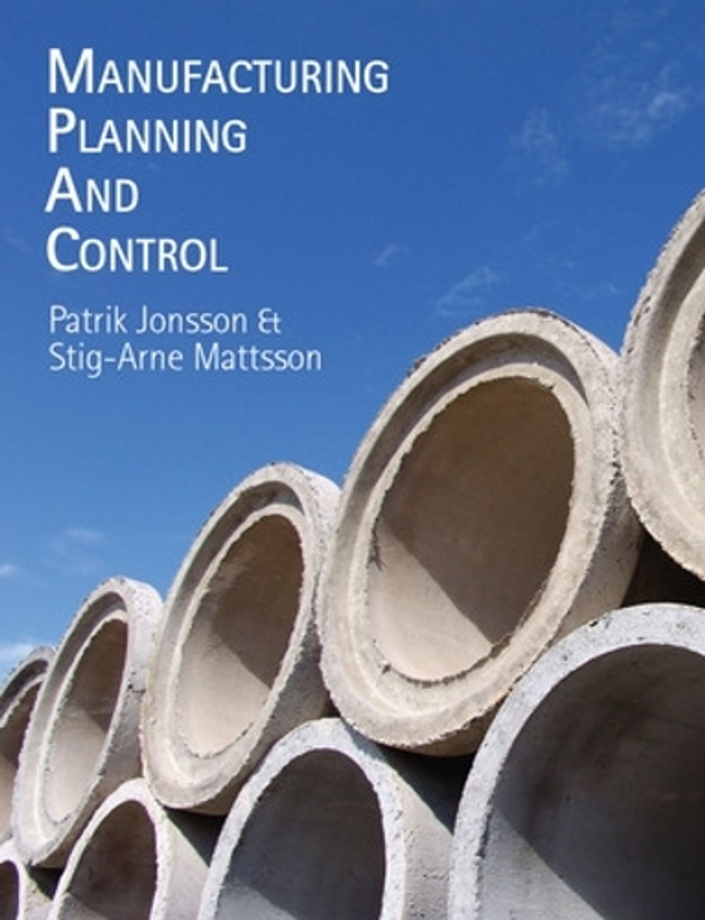 Manufacturing Planning and Control by Patrik Jonsson - ISBN: 9780077117399
