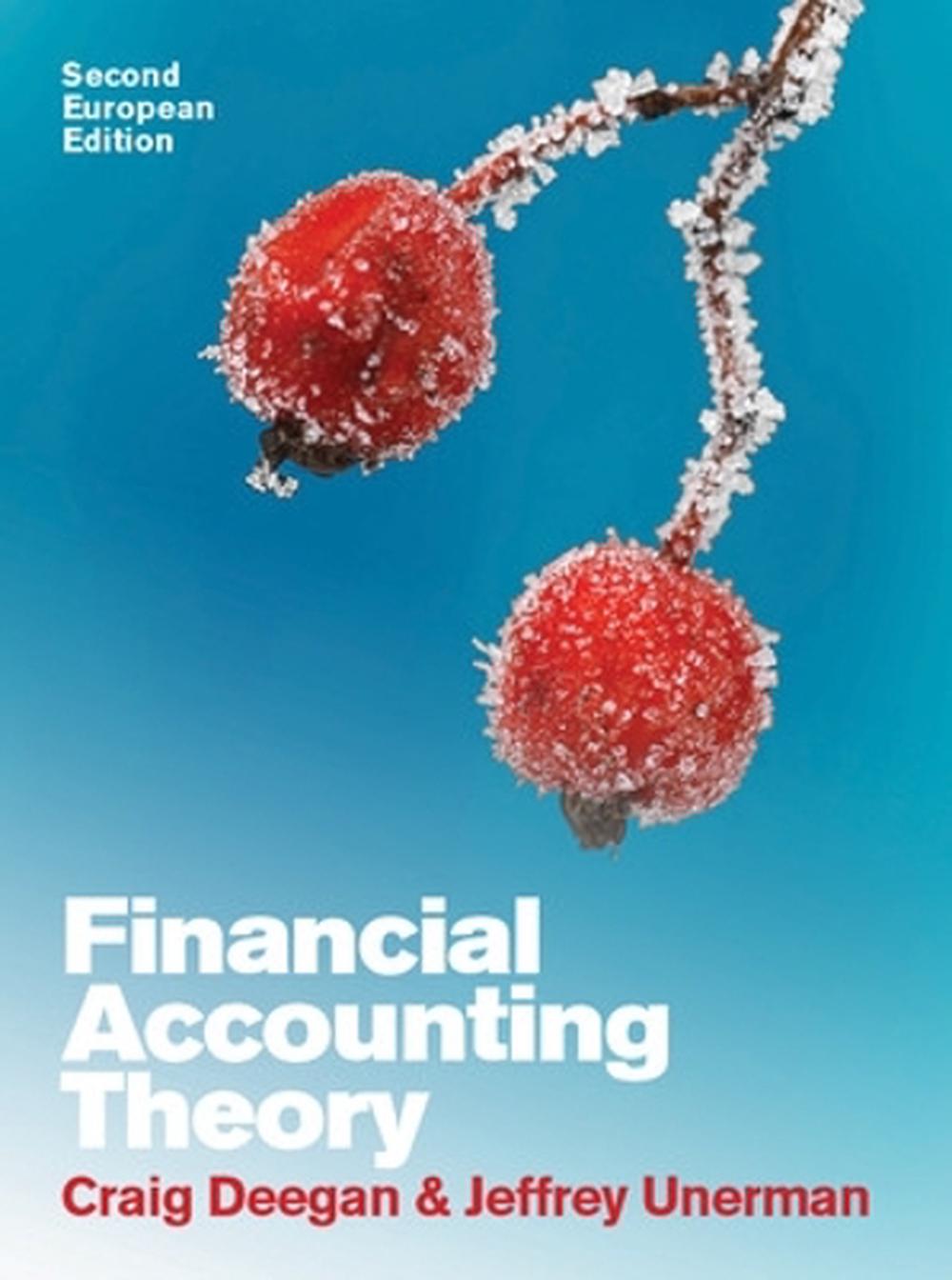Financial Accounting Theory European Edition by Craig Deegan