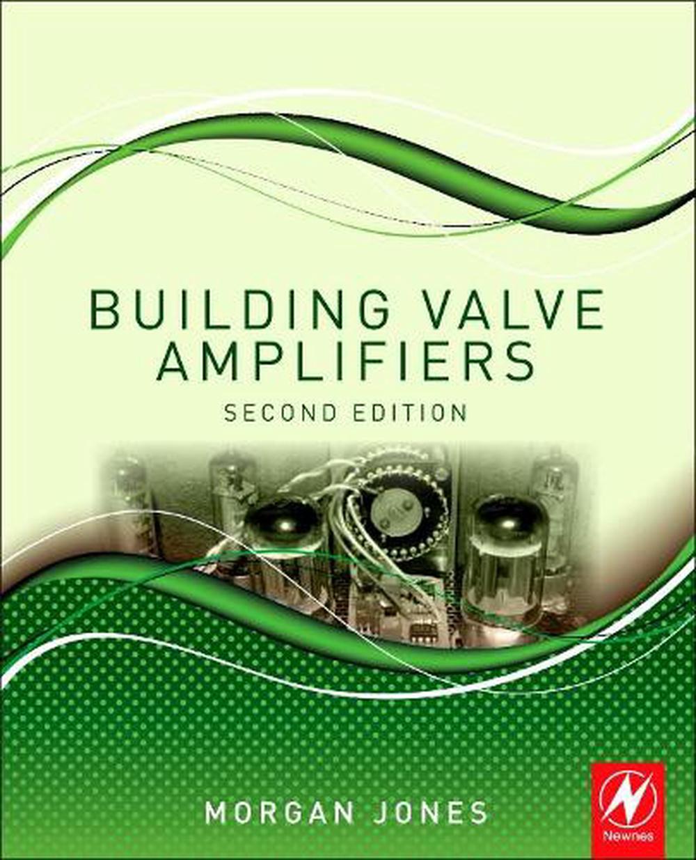 Building Valve Amplifiers, 2nd Edition, 9780080966380