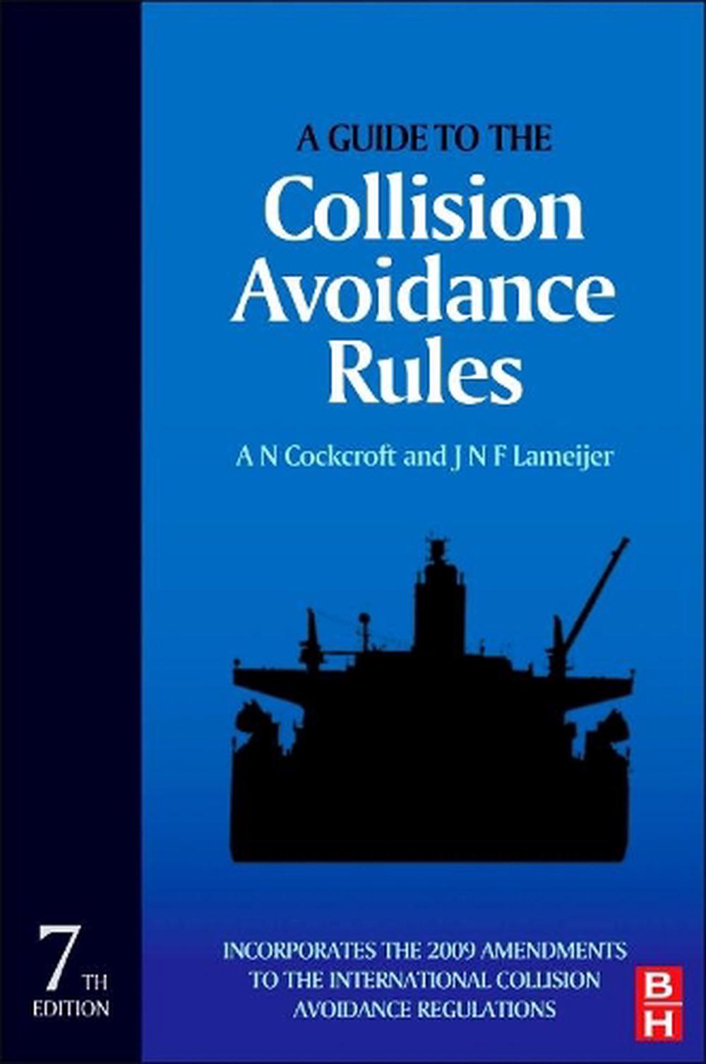 A Guide to the Collision Avoidance Rules, 7th Edition, 9780080971704